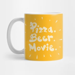 Pizza. Beer. Movie. Mug